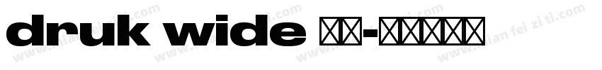 druk wide 字体字体转换
